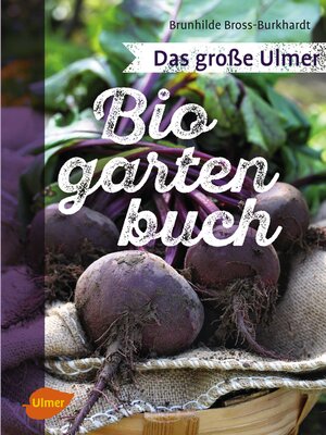 cover image of Das große Ulmer Biogarten-Buch